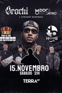 Show do Orochi e Doce Encontro Baile do Patrão & House Drink no Terra SP