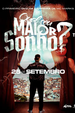Show do MC Marks - Gravação do DVD Qual Seu Maior Sonho?