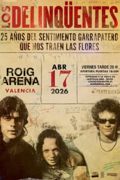 LOS DELINQÜENTES VALENCIA 2026