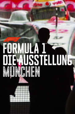 Die Formula 1® - Ausstellung - München