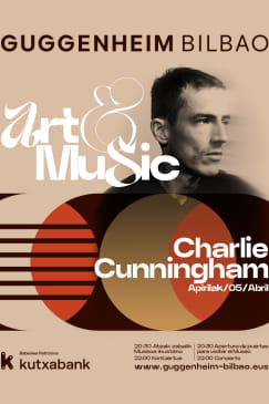 Charlie Cunningham - Art&Music Museo Guggenheim Bilbao 2025 Patrocinado por Kutxabank