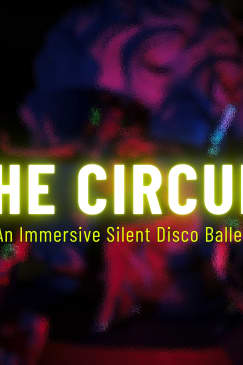 The Circuit: An Immersive Silent Disco Ballet