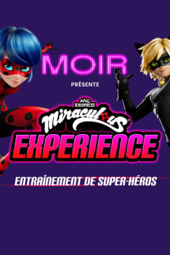 Miraculous Experience : Entraînement de Super-Héros au MOIR