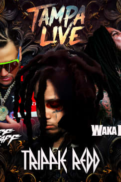 Tampa LIVE: Trippie Redd, Waka Flocka Flame & Riff Raff