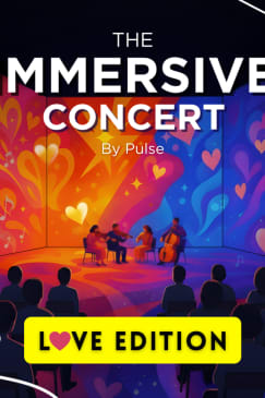 The Immersive Concert - Love Edition