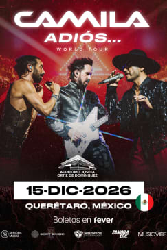 CAMILA - Adiós world tour - Querétaro