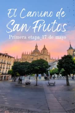 Camino de S. Frutos: 1ª Etapa: Segovia - Espirdo