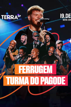 Show do Ferrugem e Turma do Pagode no Terra SP