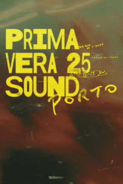 Primavera Sound Porto 2025