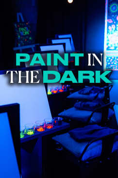 Paint in the Dark: Paint & Sip Workshop in the Dark - Waitlist
