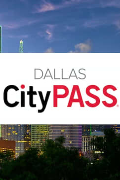 Dallas CityPASS