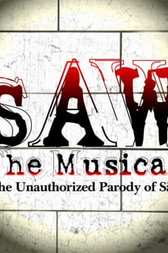 SAW The Musical: The Unauthorized Parody of SAW