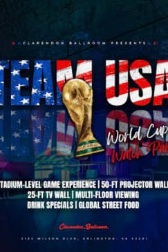 TEAM USA WORLD CUP KICKOFF PARTY 06/19 @ CLARENDON BALLROOM