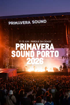 Primavera Sound Porto 2026 - Lista de espera