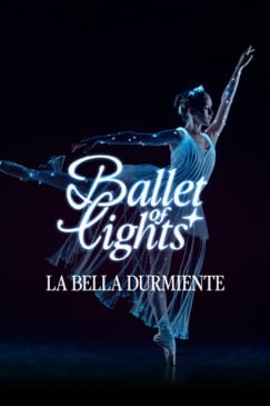 Ballet of Lights: La Bella Durmiente en un espectáculo deslumbrante