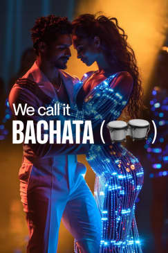 We call it Bachata: A Caribbean Dance and Music Show