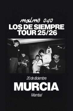 Malmö 040 - Los De Siempre Tour en Murcia