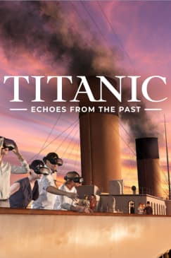 Titanic: Echoes from the Past - an immersive exhibition in VR