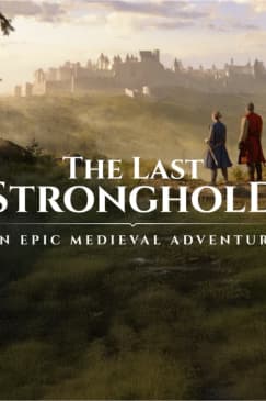 The Last Stronghold, an epic medieval adventure