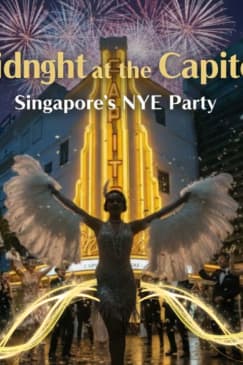 Midnight at the Capitol - Singapore’s NYE Party