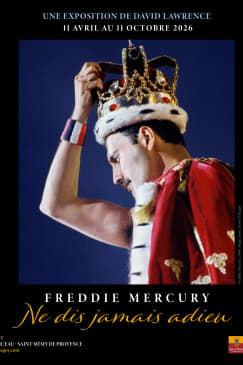 Freddie Mercury, ne dis jamais adieu