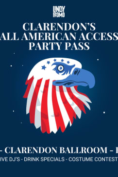 Clarendon's 4th of July All American Access Party Pass