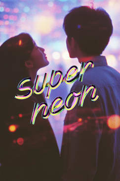 Super Neon: A feel-good immersive experience - Waitlist