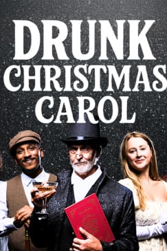 Drunk Christmas Carol: A Boozy Holiday Comedy