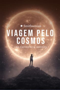 Smithsonian Journey Through the Cosmos: An Immersive Experience