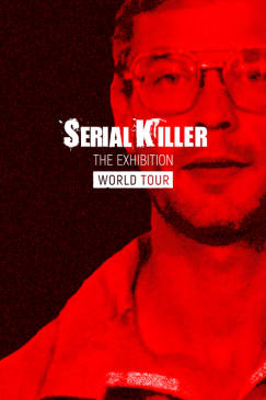 Serial Killer: The Exhibition - London