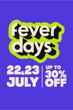 Fever Days 2025 - Exclusive access