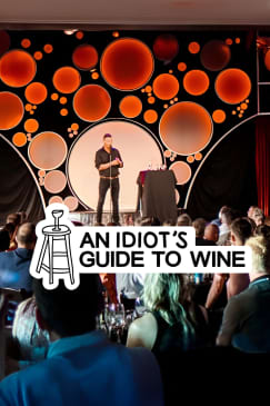 An Idiot’s Guide to Wine: Comedy with Wine
