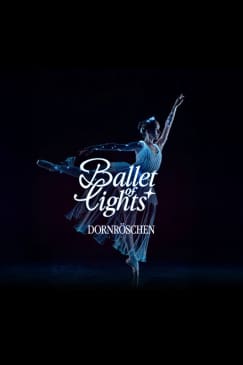 Ballet of Lights: Dornröschen in einer funkelnden Show