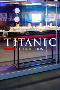 Titanic. The Exhibition