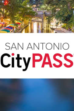 San Antonio CityPASS®