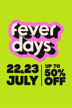 Fever Days 2025 - Exclusive access