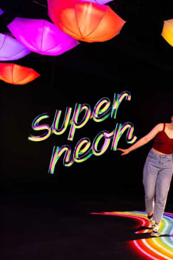 Super Neon: A Feel-Good Immersive Experience