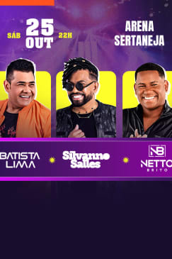 Show do Batista Lima, Silvanno Salles e Netto Brito no Arena Sertaneja