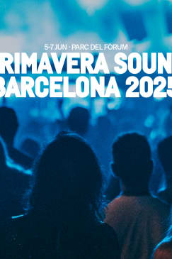 Primavera Sound 2025 - Barcelona