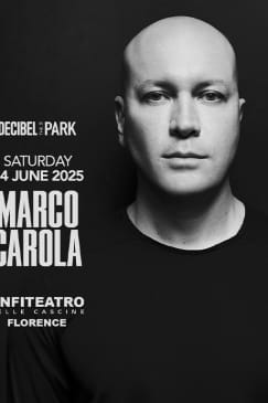 Decibel in the Park: Marco Carola | Firenze