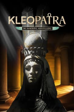 Kleopatra - Die immersive Ausstellung