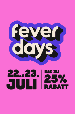 Fever Days 2025 – Exklusiver Zugang