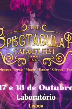 ﻿The Spectacular Cabaret Fest: A Cabaret festival in Lisbon