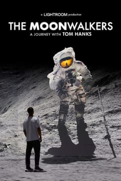 The Moonwalkers: A Journey with Tom Hanks