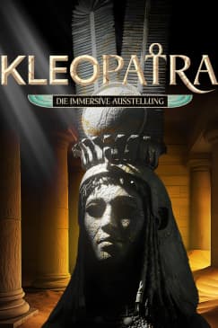 Kleopatra - Die immersive Ausstellung