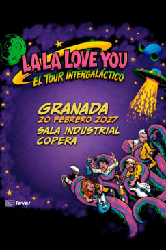 Gira La La Love You 2027 en Industrial Copera, Granada 2027