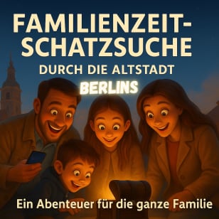 Familienzeit-Schatzsuche Berlin Prenzlauer Berg