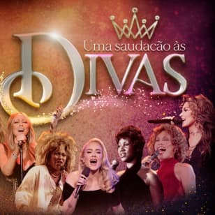 Uma Saudação às Divas - Celebrando 10 Anos