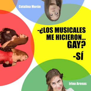 ¿Los musicales me hicieron... Gay? Sí