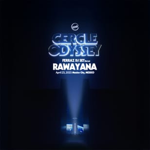 Cercle Odyssey hosts Rawayana in Mexico City, Mexico